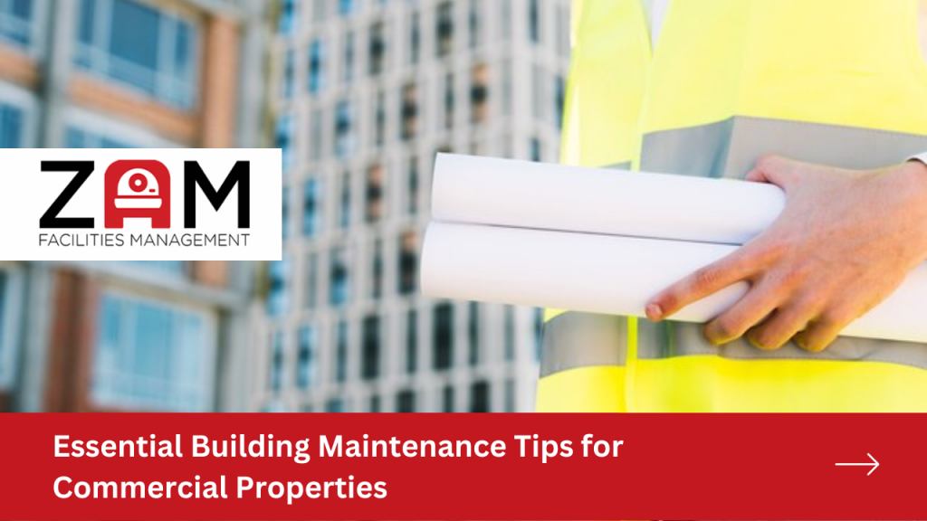 Building Maintenance Tips for Commercial Properties