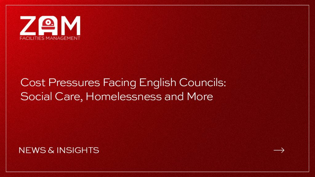Cost Pressures Facing English Councils: Social Care, Homelessness and More