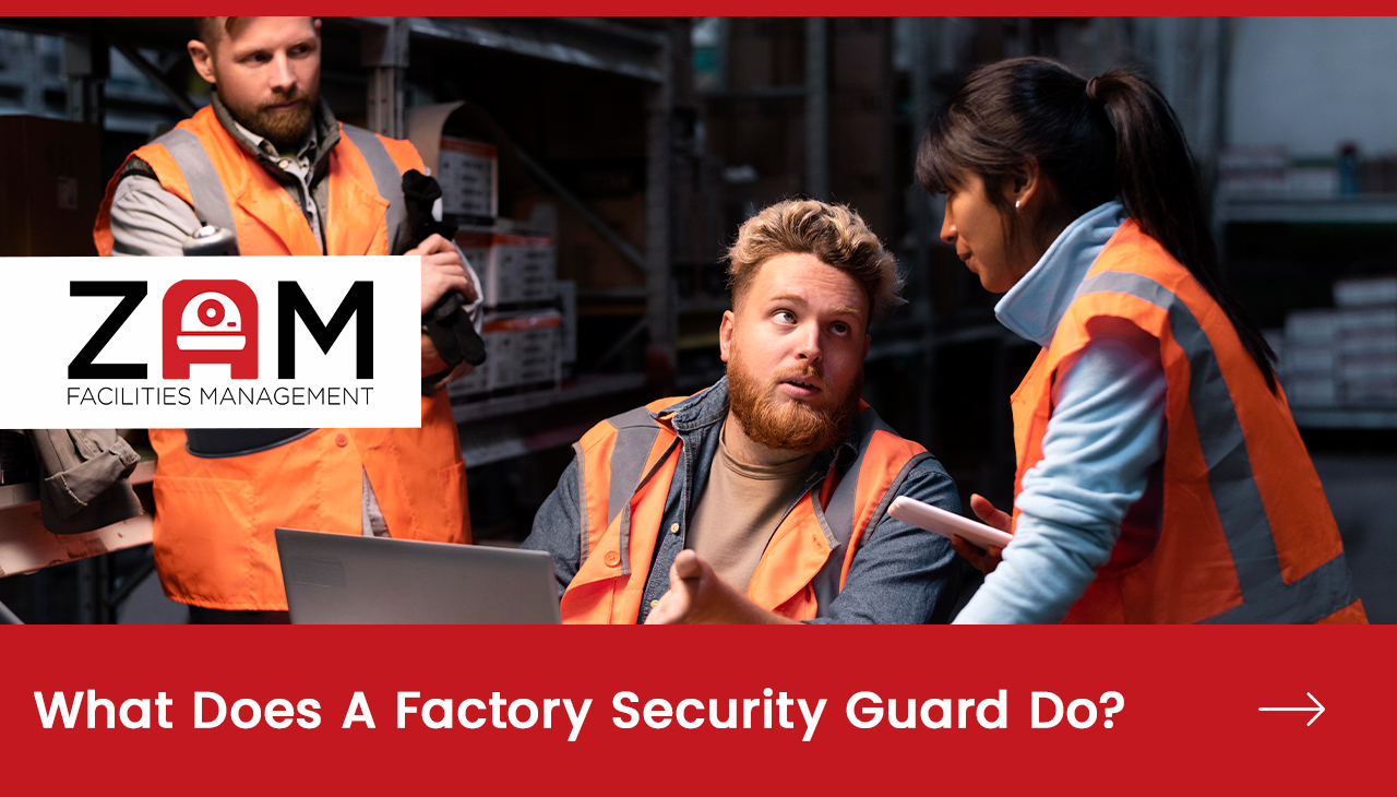 What Does A Factory Security Guard Do?