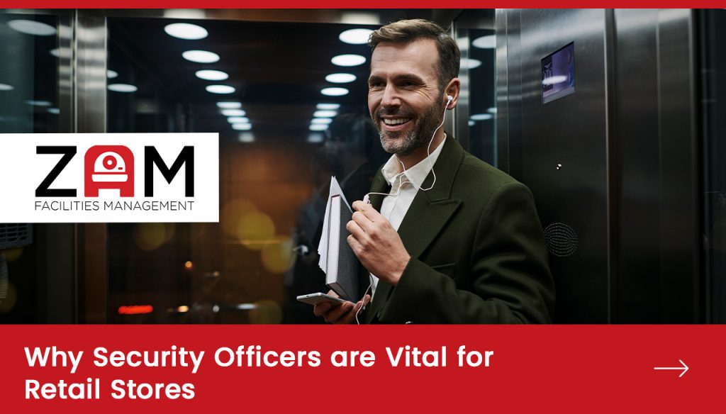 Why Security Officers are Vital for Retail Stores