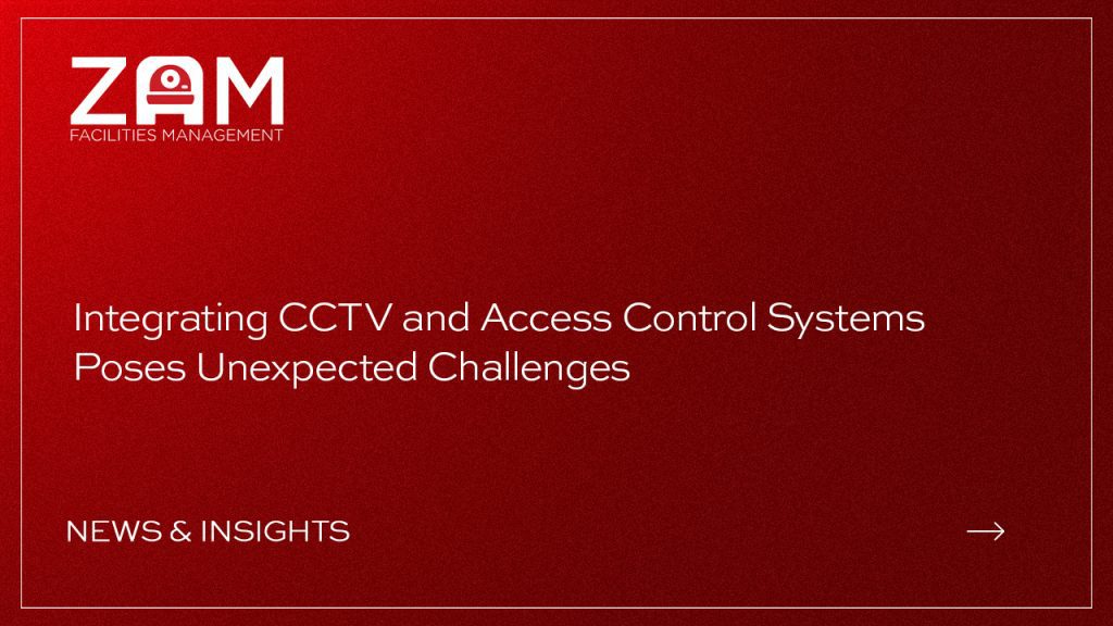Integrating CCTV and Access Control Systems Poses Unexpected Challenges